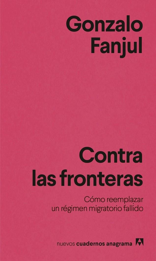 Contra las fronteras | FANJUL, GONZALO | Llibreria La Figaflor - Abrera