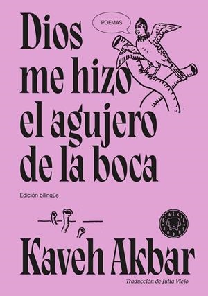 Dios me hizo el agujero de la boca | Akbar, Kaveh | Llibreria La Figaflor - Abrera