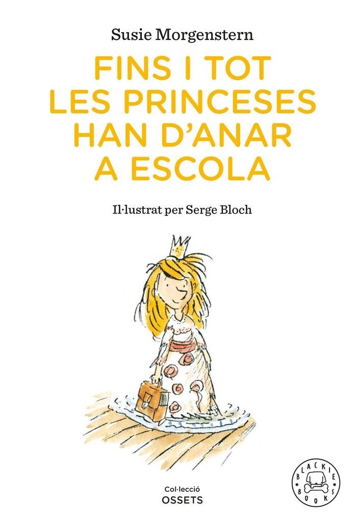 Fins i tot les princeses han d'anar a escola | Morgenstern, Susie | Llibreria La Figaflor - Abrera