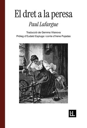 El dret a la peresa | Lafargue, Paul | Llibreria La Figaflor - Abrera