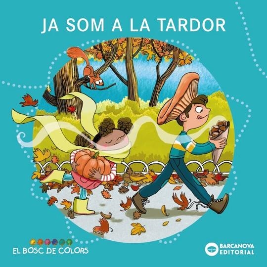 Ja som a la tardor | Baldó, Estel / Gil, Rosa / Soliva, Maria | Llibreria La Figaflor - Abrera