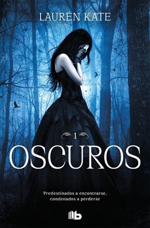 Oscuros (Oscuros 1) | Kate, Lauren | Llibreria La Figaflor - Abrera