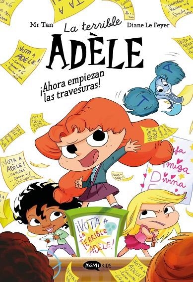 La terrible Adèle novela 2. ¡Ahora empiezan las travesuras! | Mr Tan | Llibreria La Figaflor - Abrera