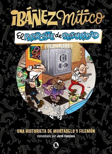Ibáñez Mítico 2 - El preboste de seguridad | IBAÑEZ, FRANCISCO | Llibreria La Figaflor - Abrera