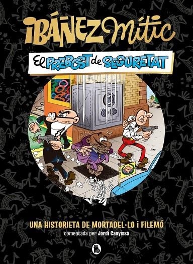 Ibáñez Mític 2 - El prebost de seguretat | IBAÑEZ, FRANCISCO | Llibreria La Figaflor - Abrera