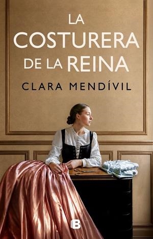 La costurera de la reina | Mendívil, Clara | Llibreria La Figaflor - Abrera