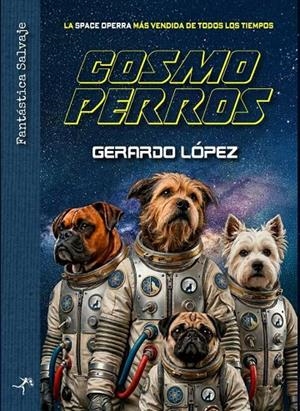 Cosmoperros | López, Gerardo | Llibreria La Figaflor - Abrera