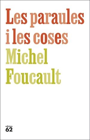 Les paraules i les coses | Foucault, Michel | Llibreria La Figaflor - Abrera