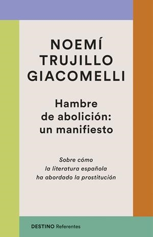 Hambre de abolición: un manifiesto | Trujillo, Noemí | Llibreria La Figaflor - Abrera