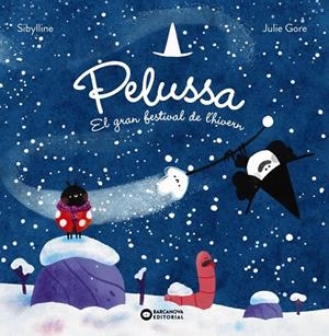 Pelussa. El gran festival de l'hivern | Silbylline | Llibreria La Figaflor - Abrera