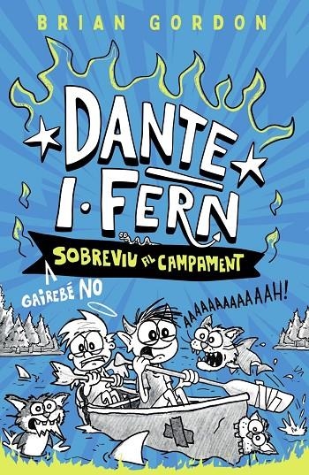 Dante I.Fern gairebé no sobreviu al campament | Gordon, Brian | Llibreria La Figaflor - Abrera