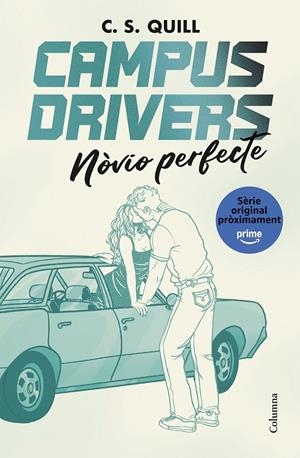 Campus Drivers 2. Nòvio perfecte | Quill, C. S. | Llibreria La Figaflor - Abrera