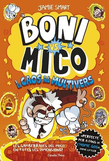 Boni vs. Mico 7. Boni vs. Mico i el caos al multivers | Smart, Jamie | Llibreria La Figaflor - Abrera