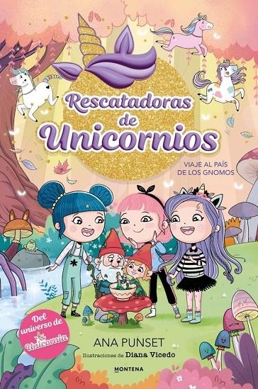 Rescatadoras de Unicornios 11 - Viaje al País de los Gnomos | Punset, Ana | Llibreria La Figaflor - Abrera