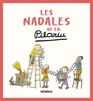 Les nadales de la Pilarin | BAYES DE LUNA, PILARIN | Llibreria La Figaflor - Abrera