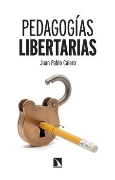 Pedagog¡as libertarias | Calero, Juan Pablo | Llibreria La Figaflor - Abrera