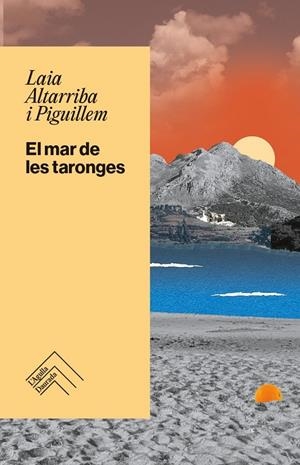El mar de les taronges | Altarriba i Piguillem, Laia | Llibreria La Figaflor - Abrera