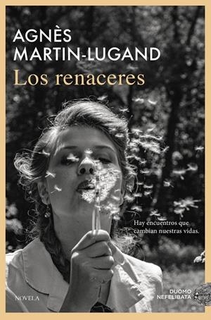 Los renaceres | Martin-Lugand, Agnès | Llibreria La Figaflor - Abrera