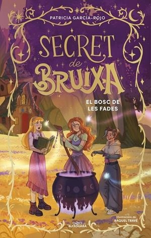 Secret de bruixa 4 - El bosc de les fades | García-Rojo, Patricia | Llibreria La Figaflor - Abrera