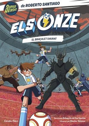 Els Onze 10. El braçalet daurat | Santos Molina, Eduardo de los / Santiago, Roberto | Llibreria La Figaflor - Abrera