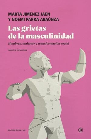 Las grietas de la masculinidad | Parra, Noemi / Jiménez Jaén, Marta Esther | Llibreria La Figaflor - Abrera