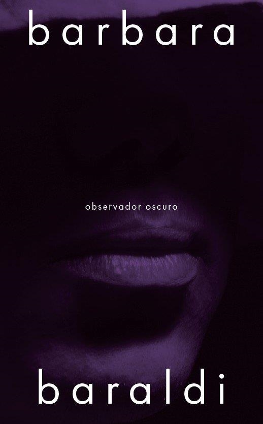 Observador oscuro | Baraldi, Barbara | Llibreria La Figaflor - Abrera