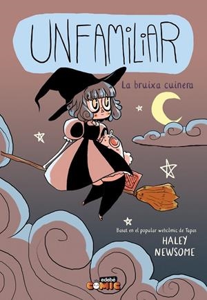 UNFAMILIAR. LA BRUIXA CUINERA | Newsome, Haley | Llibreria La Figaflor - Abrera