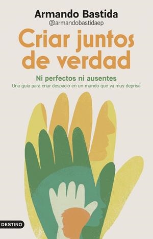 Criar juntos de verdad | @Armandobastidaep, Armando Bastida | Llibreria La Figaflor - Abrera