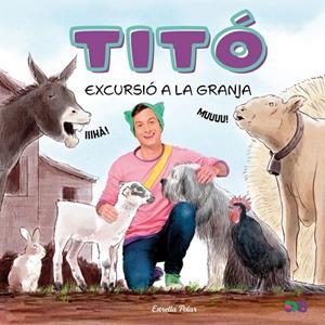 Titó. Excursió a la granja | Jiménez Carbó, Cristina / Amate, Kim | Llibreria La Figaflor - Abrera