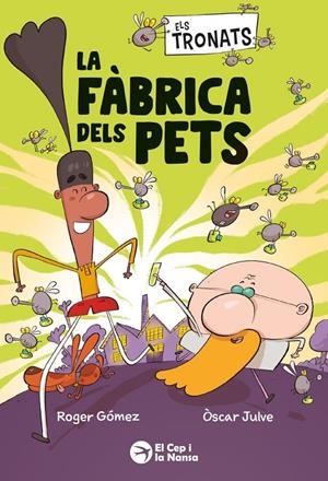 Els Tronats: La fàbrica dels pets | Gomez, Roger | Llibreria La Figaflor - Abrera