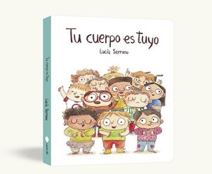 Tu cuerpo es tuyo (libro de cartón) | Serrano, Lucía | Llibreria La Figaflor - Abrera