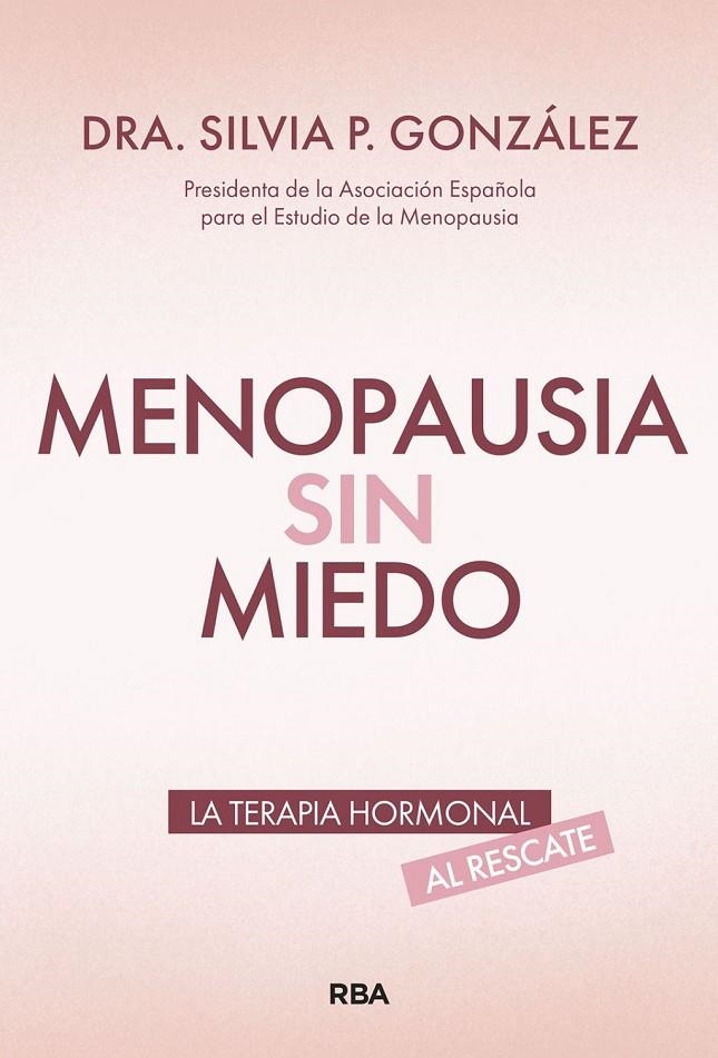 Menopausia sin miedo | González, Silvia P. | Llibreria La Figaflor - Abrera