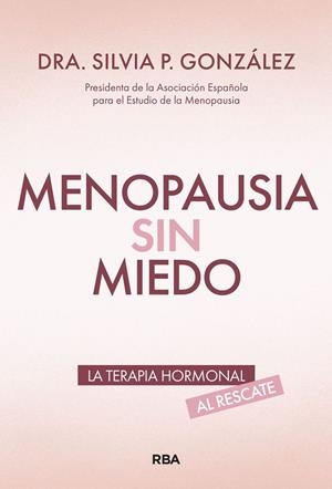 Menopausia sin miedo | González, Silvia P. | Llibreria La Figaflor - Abrera