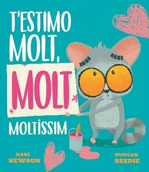 T'estimo molt, molt moltíssim | Newson, Karl | Llibreria La Figaflor - Abrera