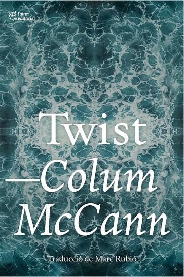 Twist | Mccann, Colum | Llibreria La Figaflor - Abrera