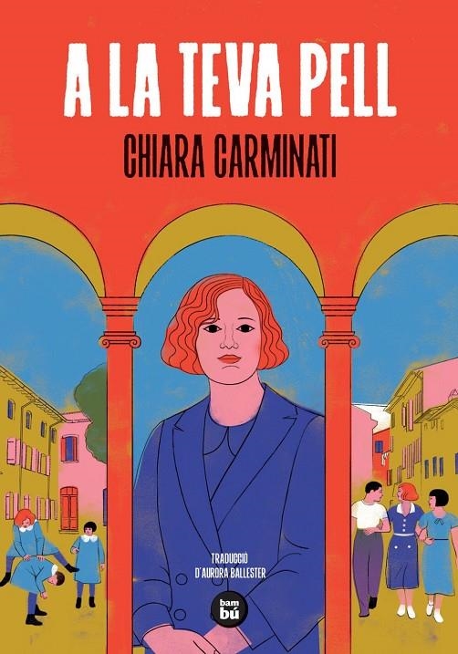 A la teva pell | Carminati, Chiara | Llibreria La Figaflor - Abrera