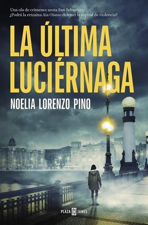 La última luciérnaga | Lorenzo Pino, Noelia | Llibreria La Figaflor - Abrera