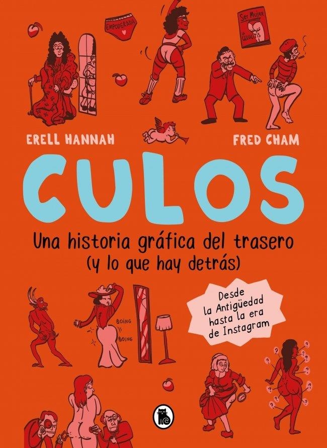 Culos. Una historia gráfica del trasero (y lo que hay detrás) | Hannah, Erell | Llibreria La Figaflor - Abrera