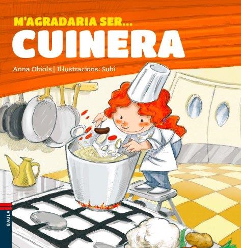 M'agradaria ser ... cuinera | Obiols Llopart, Anna | Llibreria La Figaflor - Abrera