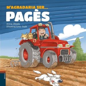 M'agradaria ser ... Pagès | Obiols Llopart, Anna | Llibreria La Figaflor - Abrera