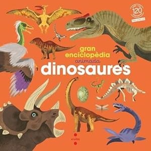 Gran enciclopèdia animada. Dinosaures | Kecir-Lepetit, Emmanuelle | Llibreria La Figaflor - Abrera
