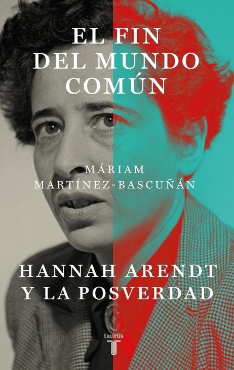 El fin del mundo común | Martínez-Bascuñán, Máriam | Llibreria La Figaflor - Abrera