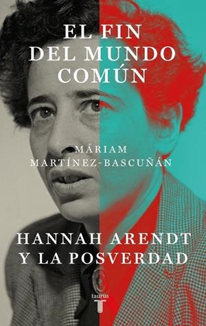 El fin del mundo común | Martínez-Bascuñán, Máriam | Llibreria La Figaflor - Abrera