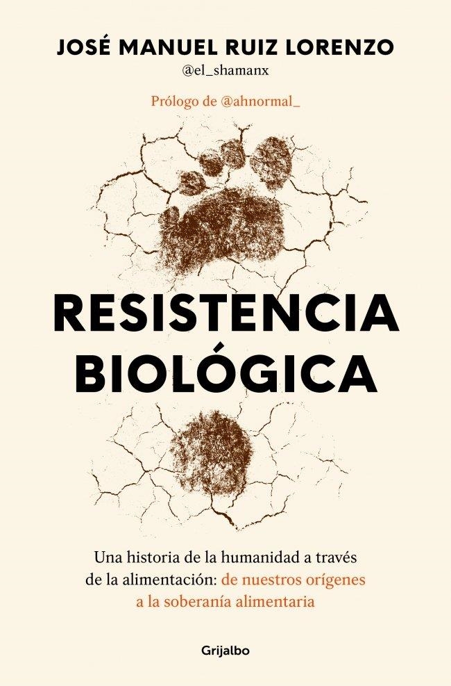 Resistencia biológica | Ruiz Lorenzo (@el_shamanx?), José Manuel | Llibreria La Figaflor - Abrera