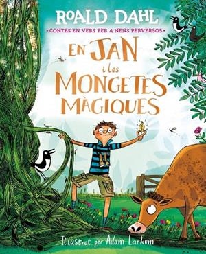En Jan i les mongetes màgiques | dahl, roald | Llibreria La Figaflor - Abrera