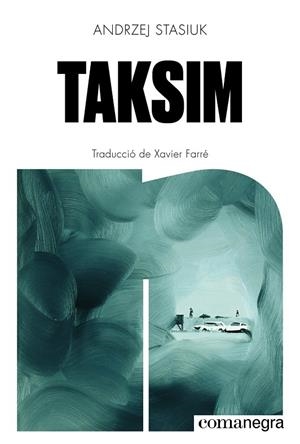 Taksim | Stasiuk, Andrzej | Llibreria La Figaflor - Abrera
