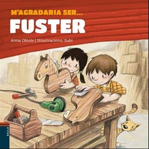 M'agradaria ser ... FUSTER | Obiols Llopart, Anna | Llibreria La Figaflor - Abrera