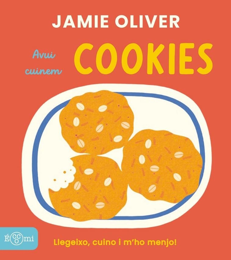 Cookies en català | Oliver, Jamie | Llibreria La Figaflor - Abrera