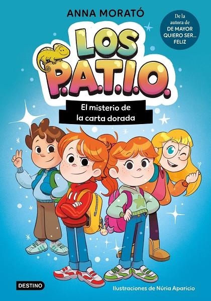 Los PATIO 1. El misterio de la carta dorada | MORATO GARCÍA, ANNA / Aparicio Marcos, Nuria | Llibreria La Figaflor - Abrera
