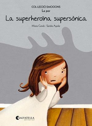 La superheroïna supersònica (rústica) | Canals Botines, Mireia | Llibreria La Figaflor - Abrera